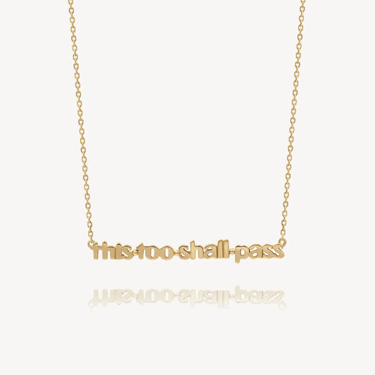 This Too Shall Pass Necklace